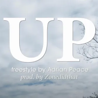 Up (freestyle) by Adrian Peace