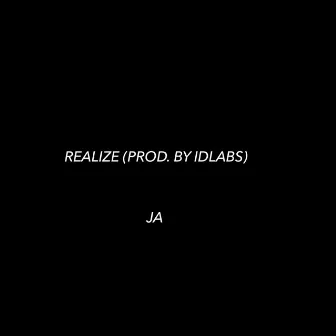 Realize by Ja