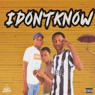 I Don't Know by MORDÓN