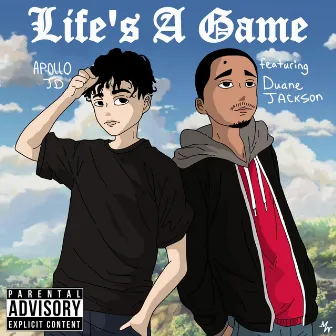 Life's A Game by Apollo JD