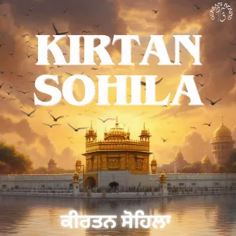 Kirtan Sohila by Bhai Harpreet Singh