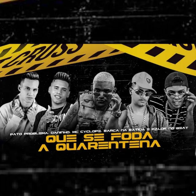 Que Se Foda a Quarentena (feat. Mc Cyclope & Palok no Beat)