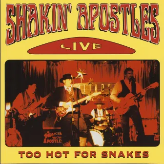 Too Hot For Snakes by Shakin' Apostles