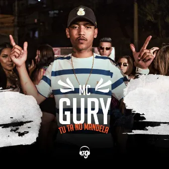 Tu Ta no Mandela by MC Gury