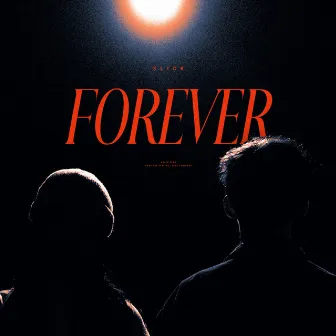 Forever by Slick