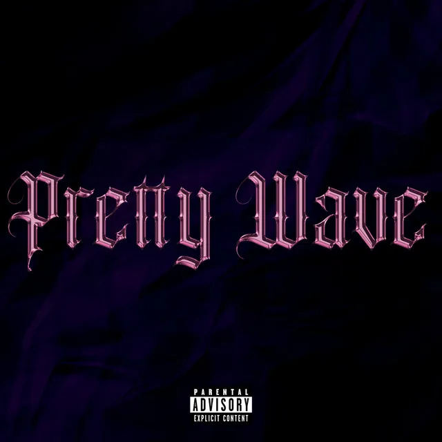 PRETTY WAVE