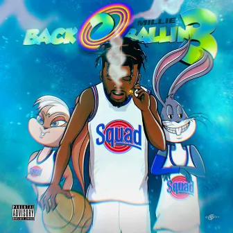 Back 2 Ballin 3 by Millie