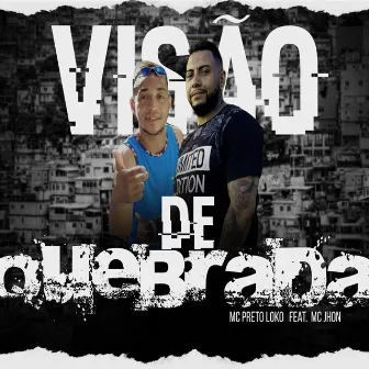 Visão de Quebrada by Mc Jhon