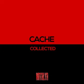 Collected by Cache