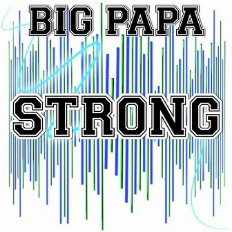 Strong - Tribute to London Grammar by Big Papa