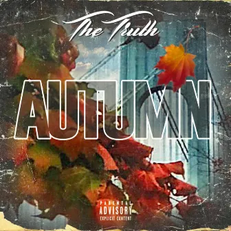 Autumn by The Truth Staten