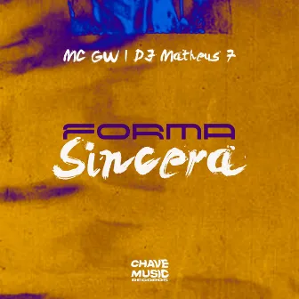 Forma Sincera by DJ Matheus 7