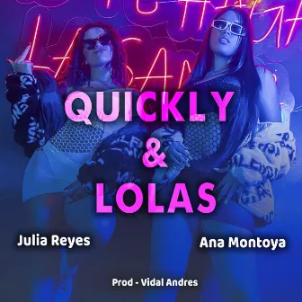 Quickly y Lolas by ana montoya