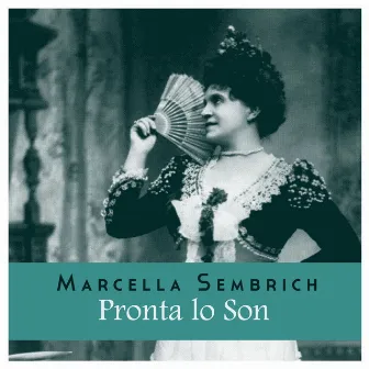 Pronta Lo Son by Marcella Sembrich