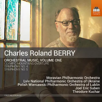 C.R. Berry: Orchestral Music, Vol. 1 by Lviv National Philharmonic Symphony Orchestra