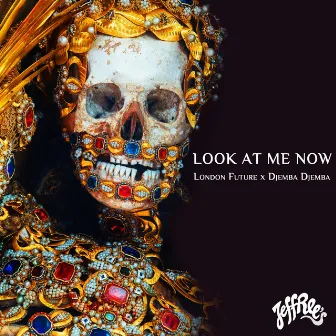 Look At Me Now by Djemba Djemba