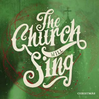 Christmas by The Church Will Sing