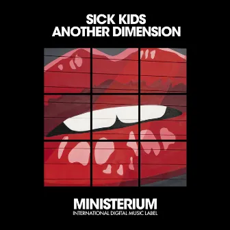 Another Dimension by Sick Kids