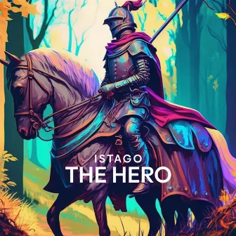 The Hero by Istago