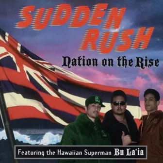 Nation On The Rise by Sudden Rush