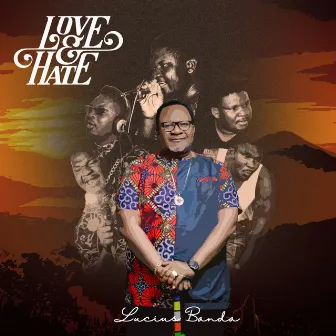 LOVE & HATE (The 20th and Final Release) by Lucius Banda