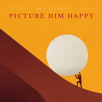 Picture Him Happy by Ben Sidran