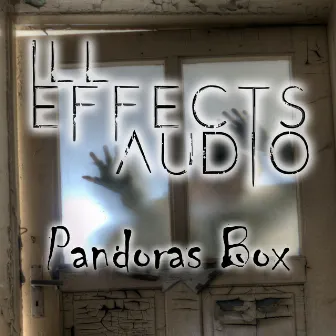 Pandoras Box by Ill Effects