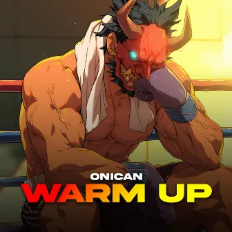 Warm Up by Onican