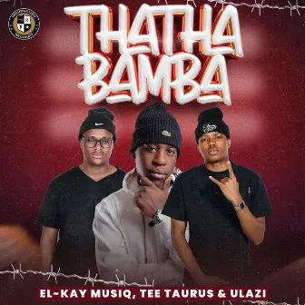 Thatha Bamba by El-Kay MusiQ