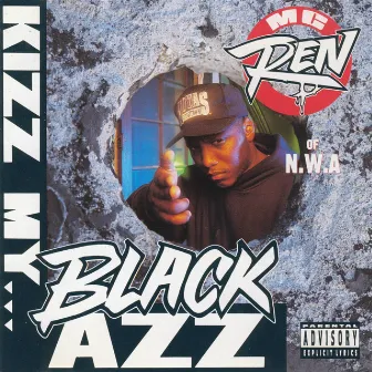 Kizz My Black Azz by MC Ren