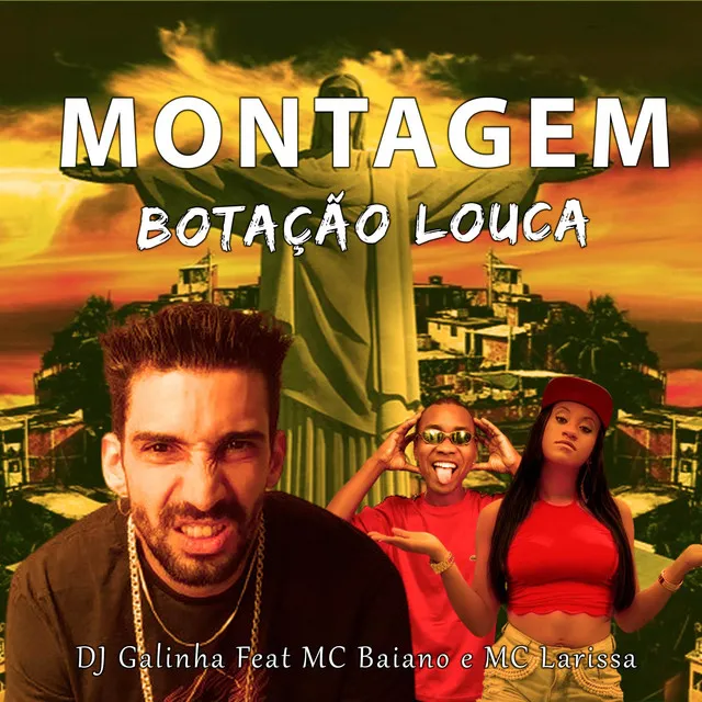 Montagem - Botação Louca