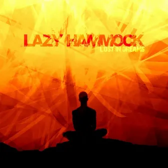 Lost In Dreams by Lazy Hammock