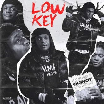 Low Key by Quincy Raph