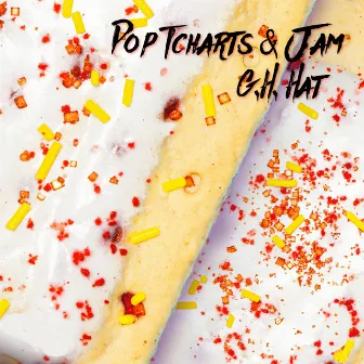 Pop Tcharts & Jam by G.H. Hat