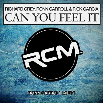 Can You Feel It by Ronn Carroll