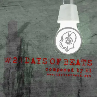 #28 Days of Beats by Brother El