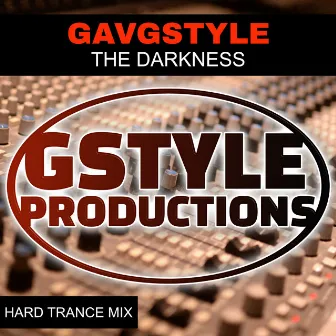 THE DARKNESS by Gav G-Style