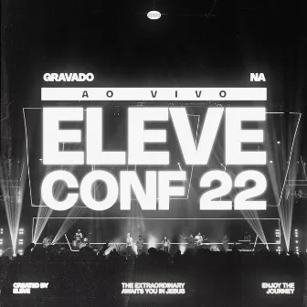 Eleve Conf. 22 (Ao Vivo) by Eleve Music