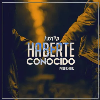 Haberte Conocido by Austro