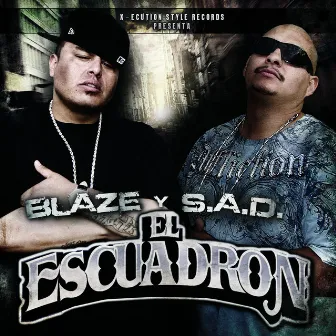 El Escuadron by S.A.D.