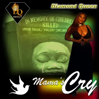 Mama's Cry by Diamond Queen