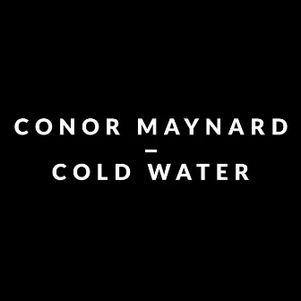 Cold Water by Conor Maynard