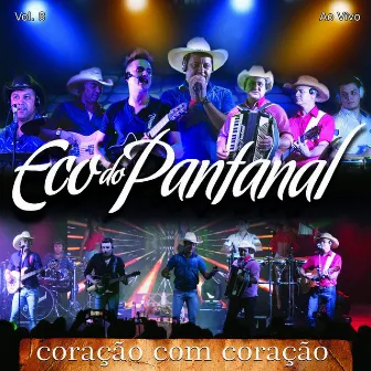 Coração Com Coração, Vol. 8 (Ao Vivo) by Eco do Pantanal