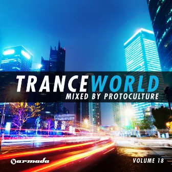 Trance World, Vol. 18 by Protoculture