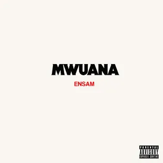 Ensam by Mwuana