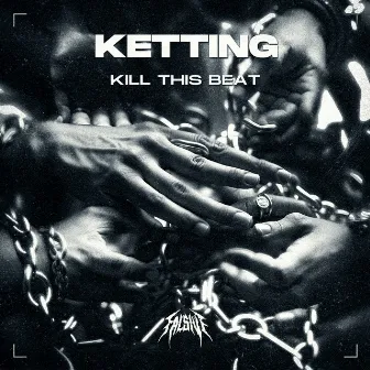 KILL THIS BEAT by Ketting