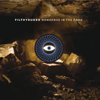 Nonsense In The Dark by Filthy Dukes