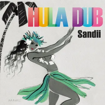 Hula Dub by SANDII