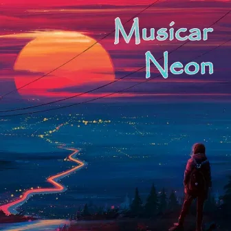 Neon by Musicar