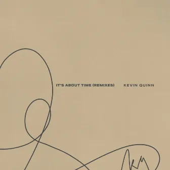 It's About Time (Remixes) by Kevin Quinn